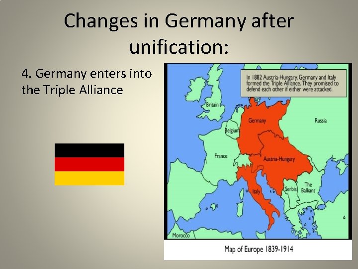 Changes in Germany after unification: 4. Germany enters into the Triple Alliance 