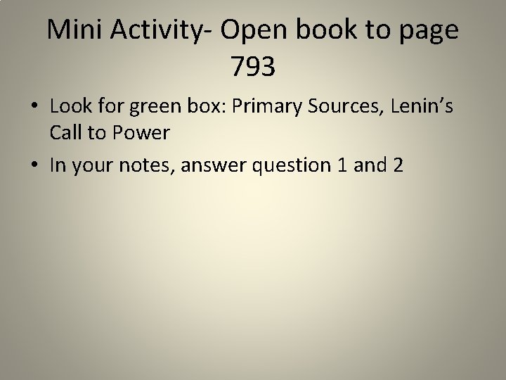 Mini Activity- Open book to page 793 • Look for green box: Primary Sources,