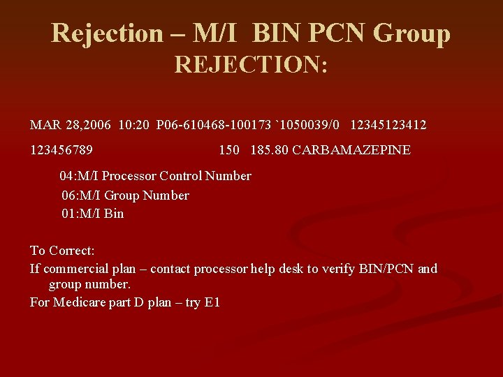 Rejection – M/I BIN PCN Group REJECTION: MAR 28, 2006 10: 20 P 06