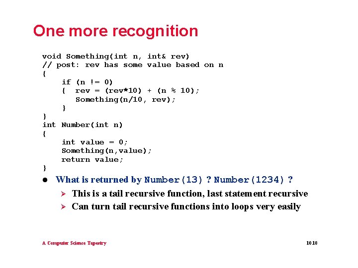 One more recognition void Something(int n, int& rev) // post: rev has some value One more recognition void Something(int n, int& rev) // post: rev has some value