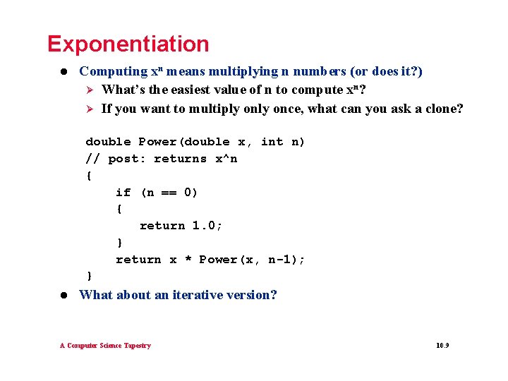 Exponentiation l Computing xn means multiplying n numbers (or does it? ) Ø What’s Exponentiation l Computing xn means multiplying n numbers (or does it? ) Ø What’s