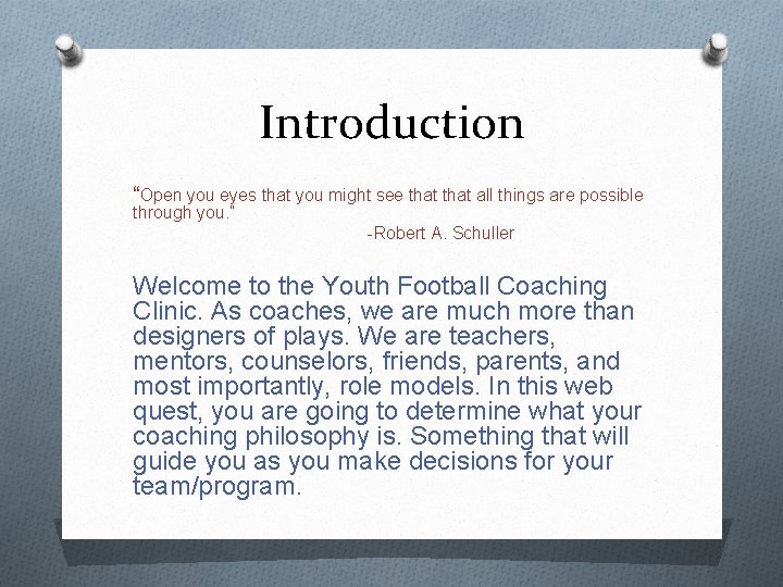 Introduction “Open you eyes that you might see that all things are possible through