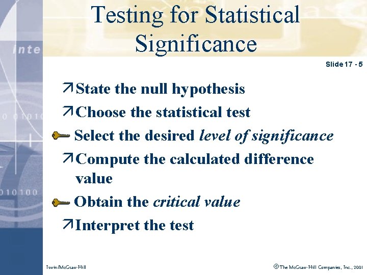 Testing for Statistical Click to edit Master title style Significance Slide 17 - 5