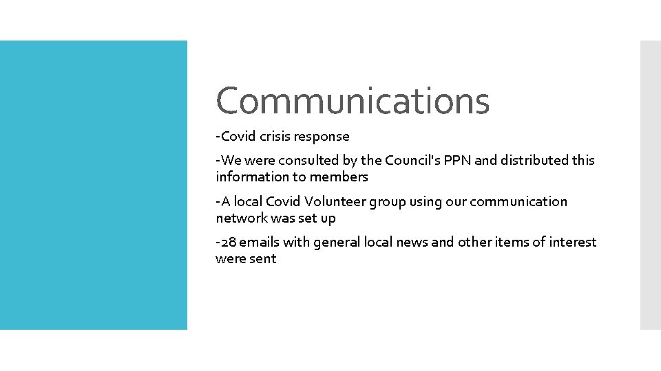 Communications -Covid crisis response -We were consulted by the Council's PPN and distributed this