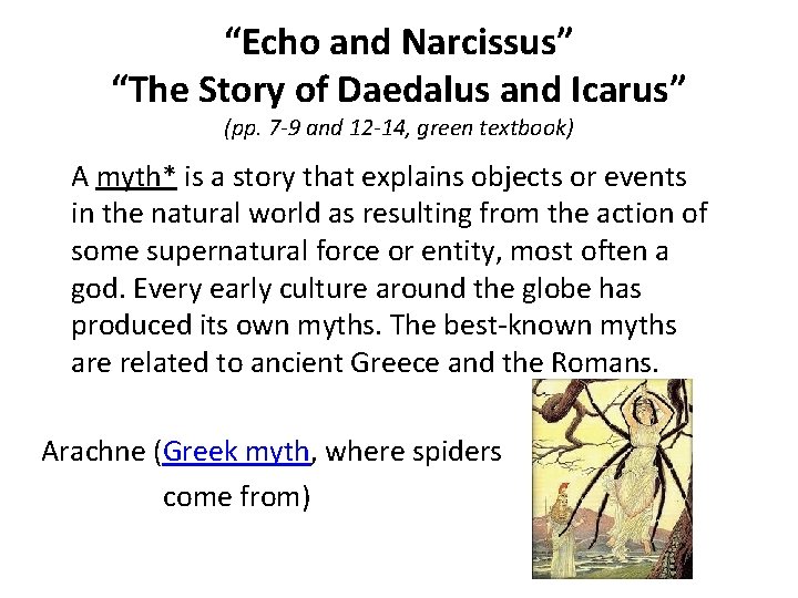“Echo and Narcissus” “The Story of Daedalus and Icarus” (pp. 7 -9 and 12