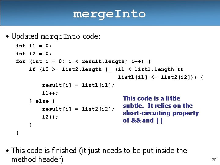 merge. Into • Updated merge. Into code: int i 1 = 0; int i