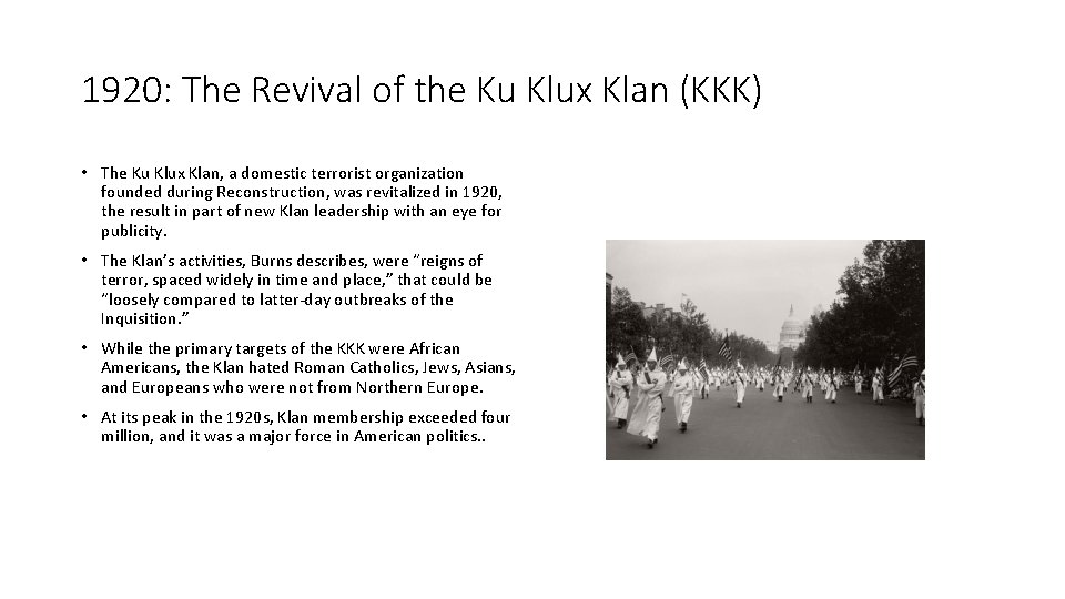 1920: The Revival of the Ku Klux Klan (KKK) • The Ku Klux Klan,