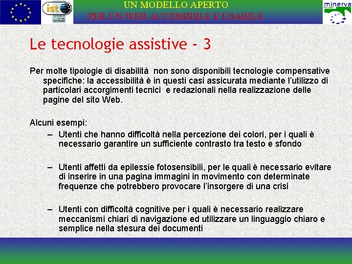 UN MODELLO APERTO PER UN WEB ACCESSIBILE E USABILE Le tecnologie assistive - 3