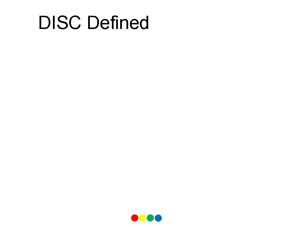 DISC Defined 