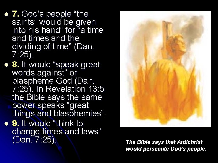 l l l 7. God’s people “the saints” would be given into his hand”