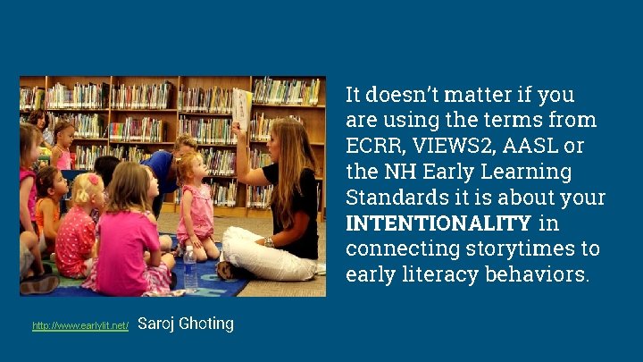 It doesn’t matter if you are using the terms from ECRR, VIEWS 2, AASL