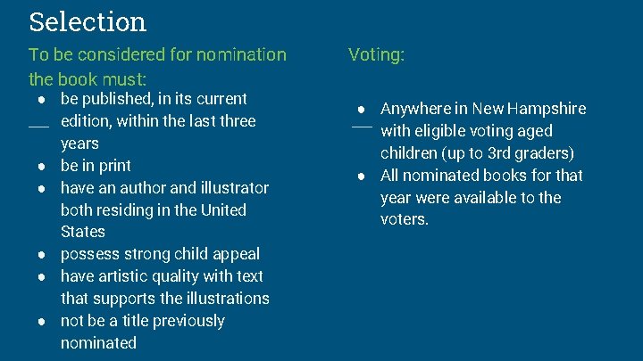 Selection To be considered for nomination the book must: ● be published, in its