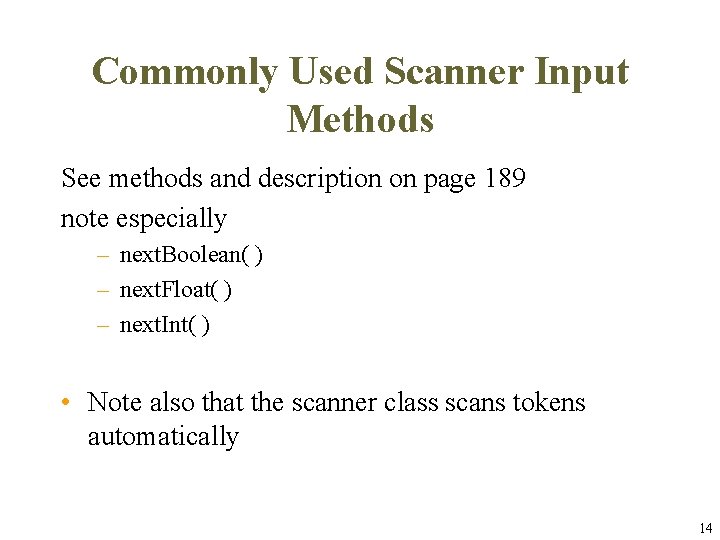 Commonly Used Scanner Input Methods See methods and description on page 189 note especially Commonly Used Scanner Input Methods See methods and description on page 189 note especially