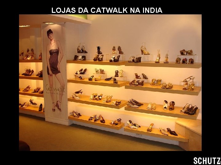 LOJAS DA CATWALK NA INDIA 