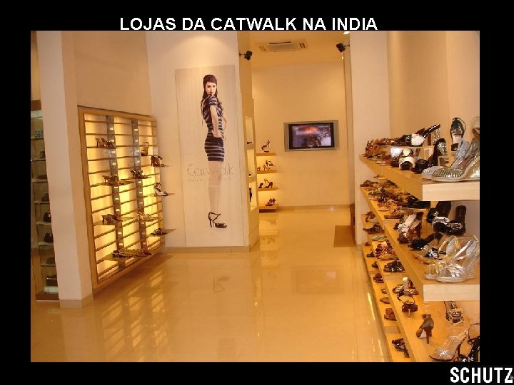 LOJAS DA CATWALK NA INDIA 