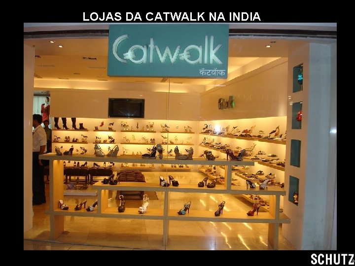 LOJAS DA CATWALK NA INDIA 