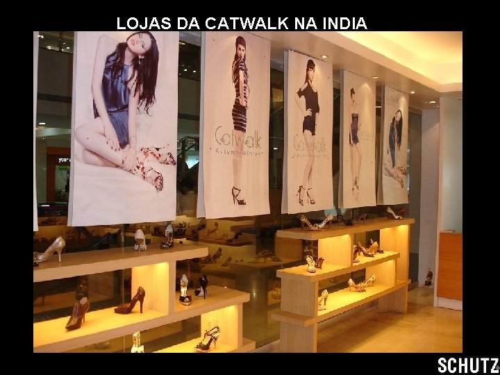 LOJAS DA CATWALK NA INDIA 