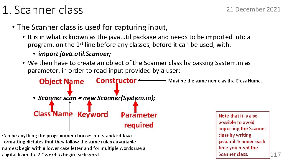1. Scanner class 21 December 2021 • The Scanner class is used for capturing