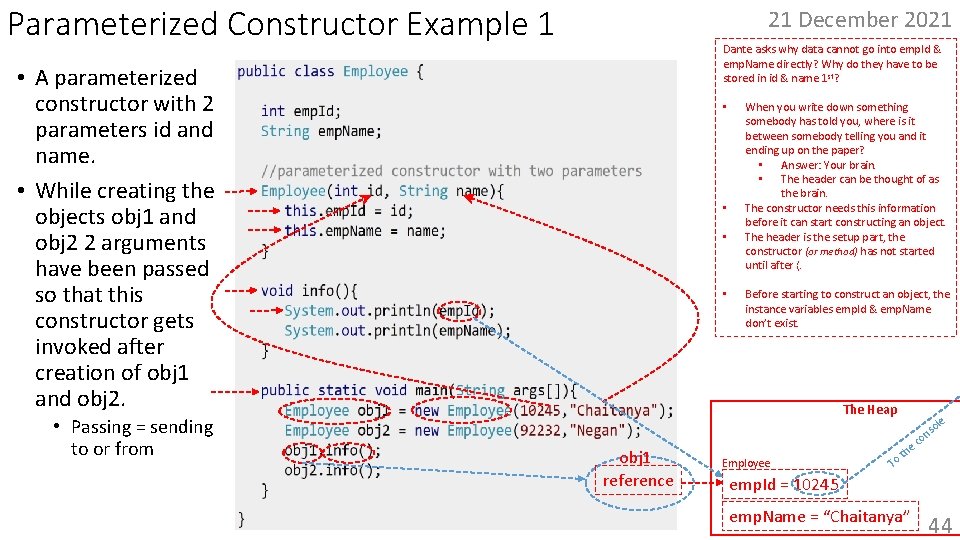 Parameterized Constructor Example 1 21 December 2021 Dante asks why data cannot go into