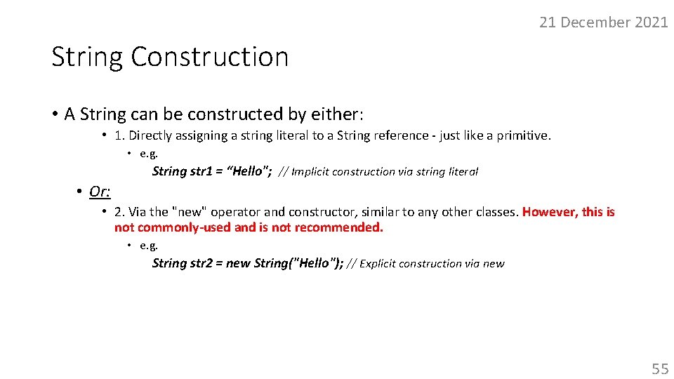 21 December 2021 String Construction • A String can be constructed by either: •