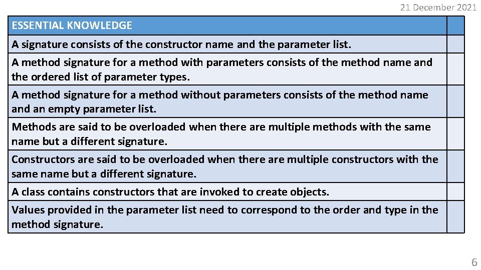 21 December 2021 ESSENTIAL KNOWLEDGE A signature consists of the constructor name and the