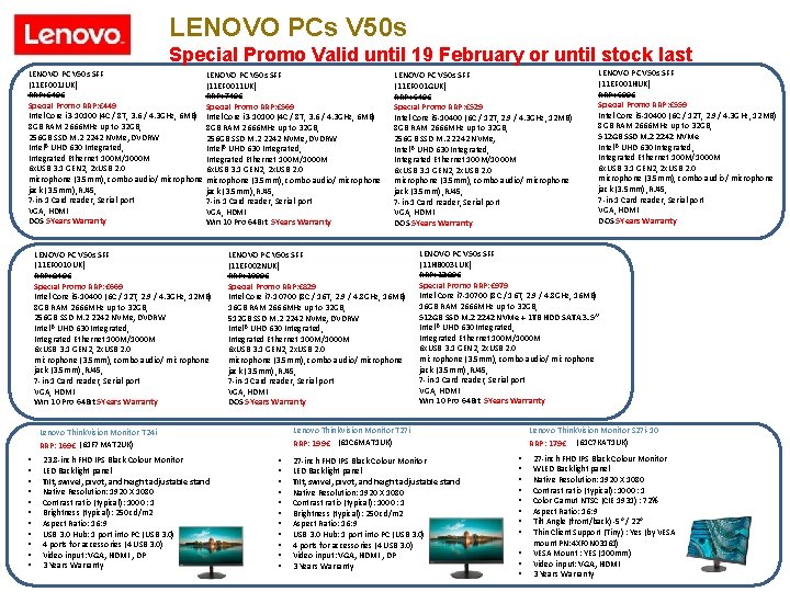 LENOVO PCs V 50 s Special Promo Valid until 19 February or until stock