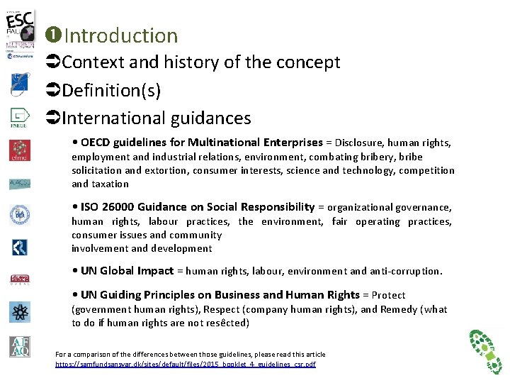  Introduction Context and history of the concept Definition(s) International guidances • OECD guidelines