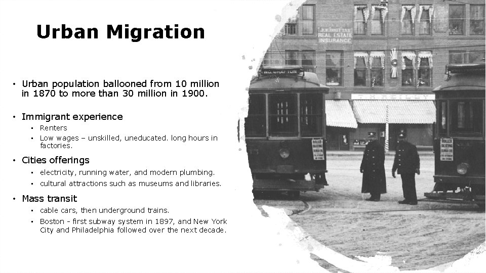 Urban Migration • Urban population ballooned from 10 million in 1870 to more than