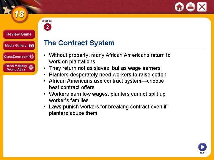 SECTION 2 The Contract System • Without property, many African Americans return to work