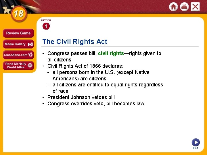 SECTION 1 The Civil Rights Act • Congress passes bill, civil rights—rights given to