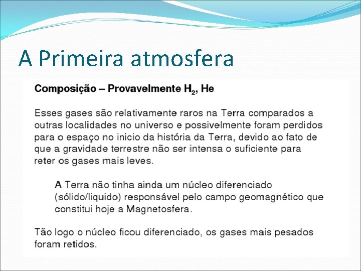 A Primeira atmosfera 