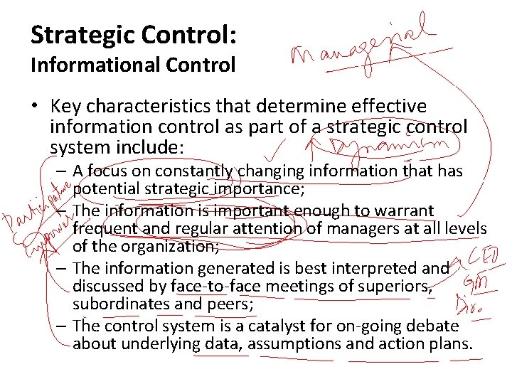 Strategic Control: Informational Control • Key characteristics that determine effective information control as part