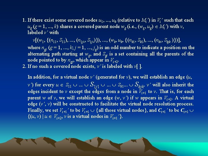 1. If there exist some covered nodes u 1, . . . , uk