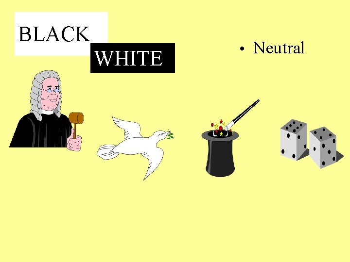 BLACK WHITE • Neutral BLACK WHITE • Neutral