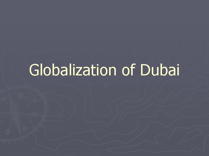 Globalization of Dubai 