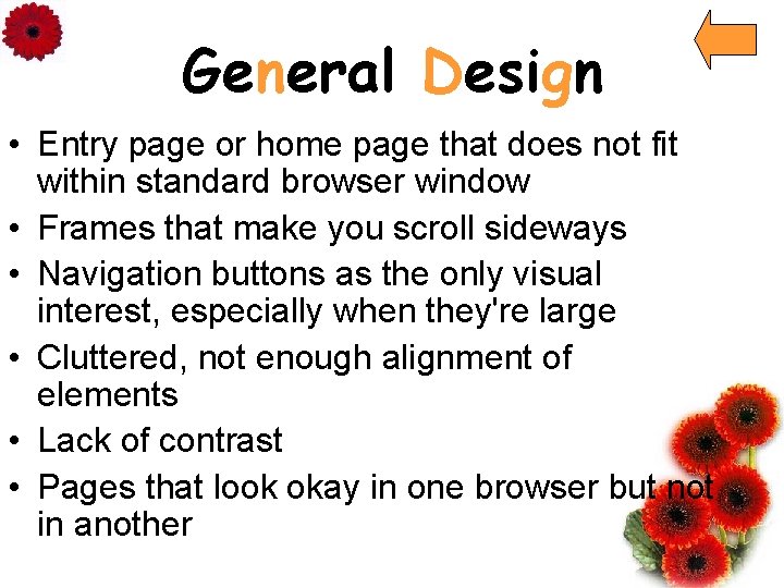 General Design • Entry page or home page that does not fit within standard