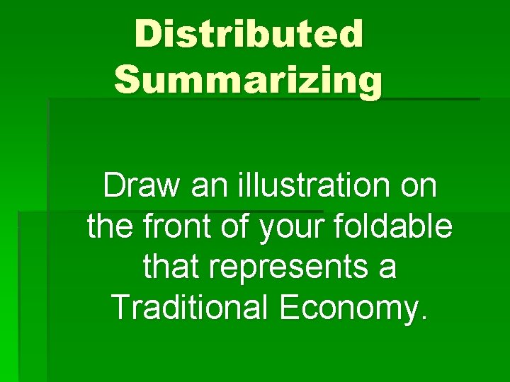 Distributed Summarizing Draw an illustration on the front of your foldable that represents a