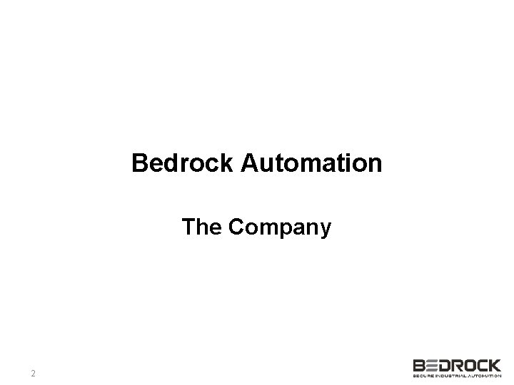 Bedrock Automation The Company 2 