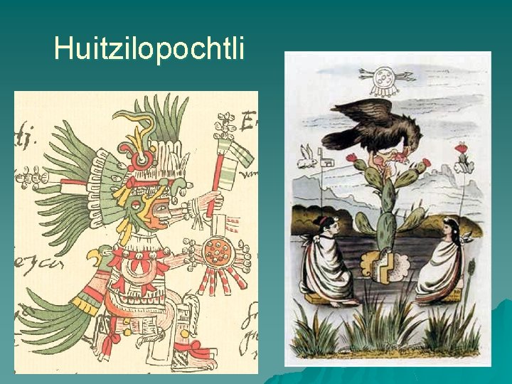 Huitzilopochtli 