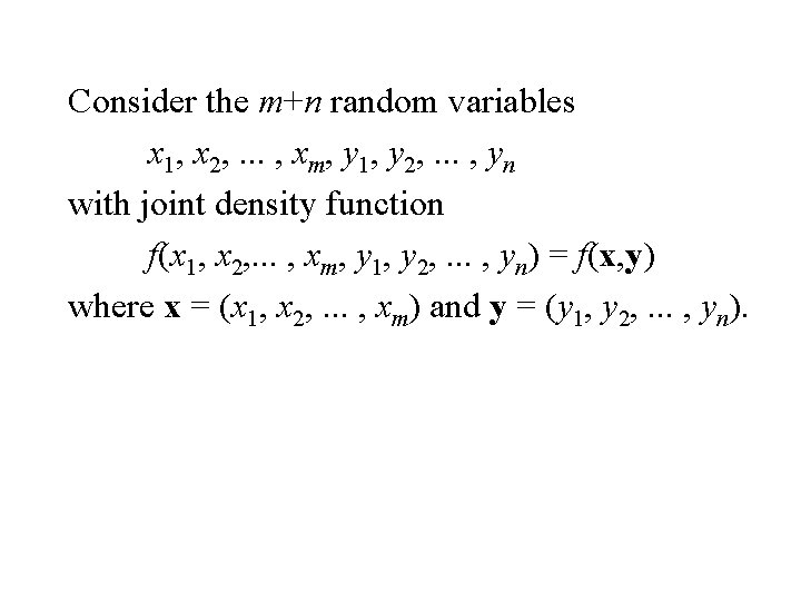 Consider the m+n random variables x 1, x 2, . . . , xm,