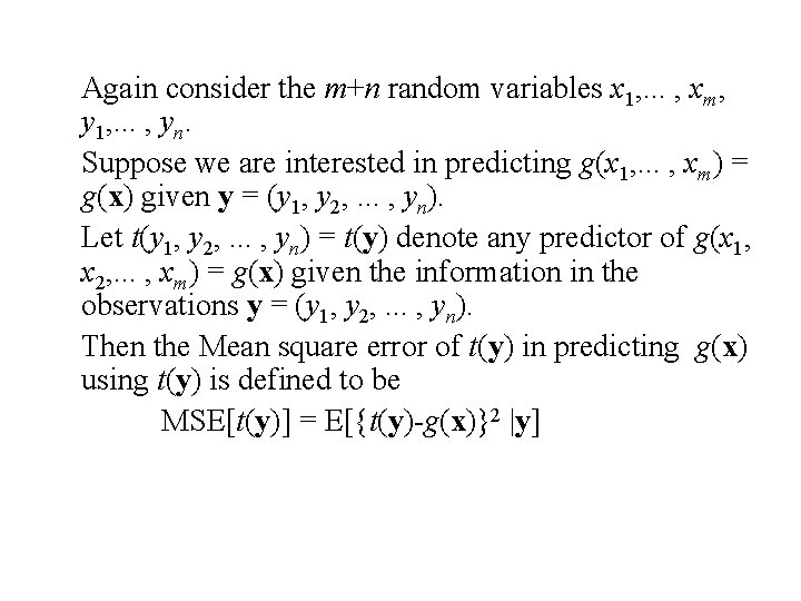 Again consider the m+n random variables x 1, . . . , xm, y