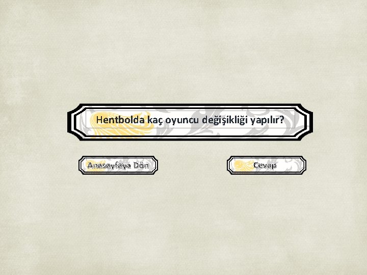 Hentbolda kaç oyuncu değişikliği yapılır? Anasayfaya Dön Cevap 