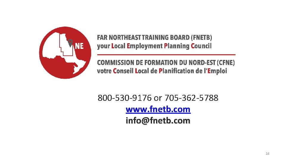 800 -530 -9176 or 705 -362 -5788 www. fnetb. com info@fnetb. com 16 