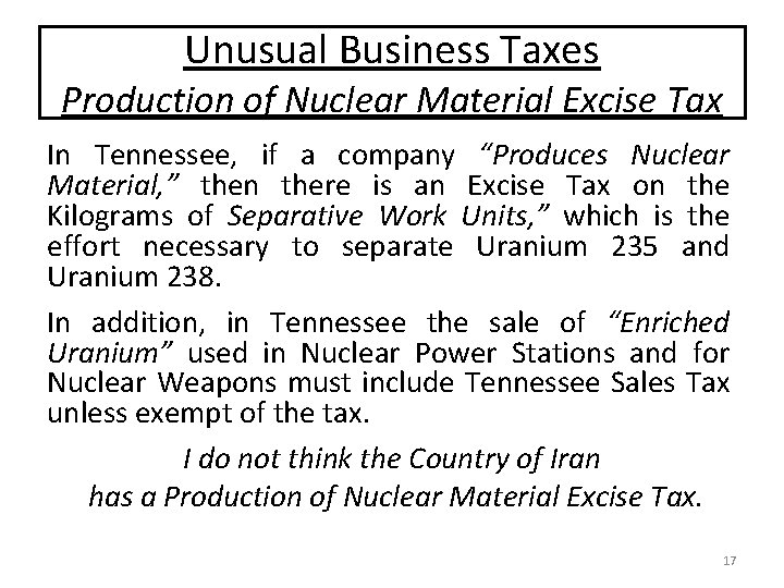 Unusual Business Taxes Production of Nuclear Material Excise Tax In Tennessee, if a company