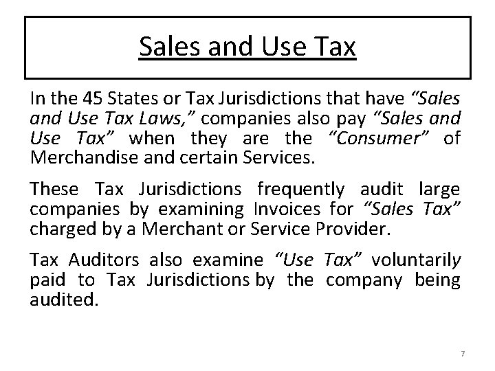 Sales and Use Tax In the 45 States or Tax Jurisdictions that have “Sales