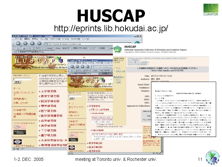 HUSCAP http: //eprints. lib. hokudai. ac. jp/ 1 -2. DEC. 2005 meeting at Toronto