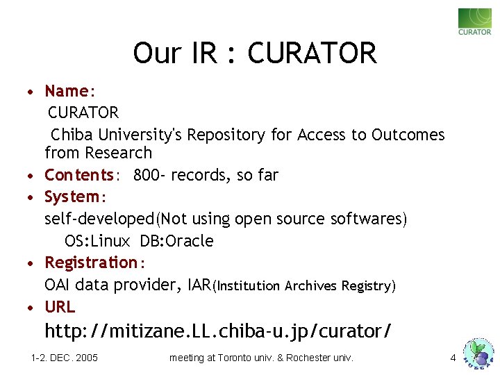Our IR : CURATOR • Name： CURATOR Chiba University's Repository for Access to Outcomes