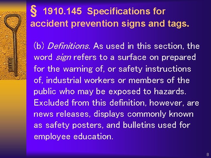 § 1910. 145 Specifications for accident prevention signs and tags. (b) Definitions. As used