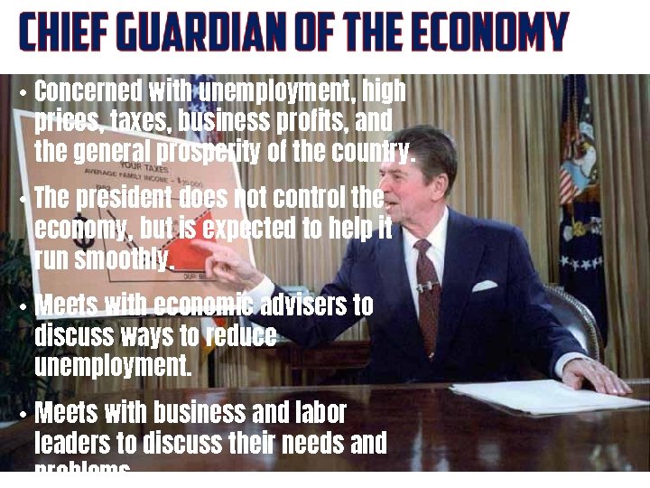  • Concerned with unemployment, high prices, taxes, business profits, and the general prosperity
