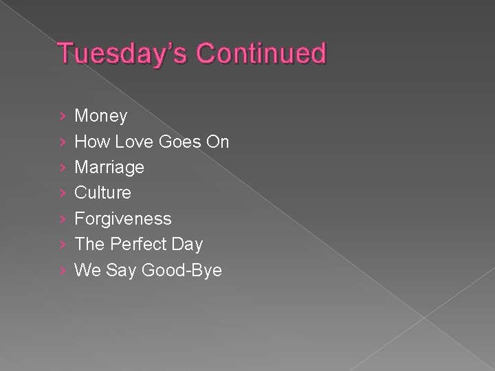 Tuesday’s Continued › › › › Money How Love Goes On Marriage Culture Forgiveness